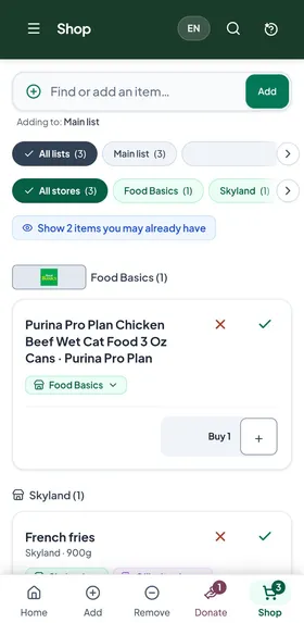 The app's Shop screen: a 'Find or add an item' box, list and store filters, a 'Show 2 items you may already have' button, and the shopping list grouped by store, starting with Purina cat food at Food Basics.
